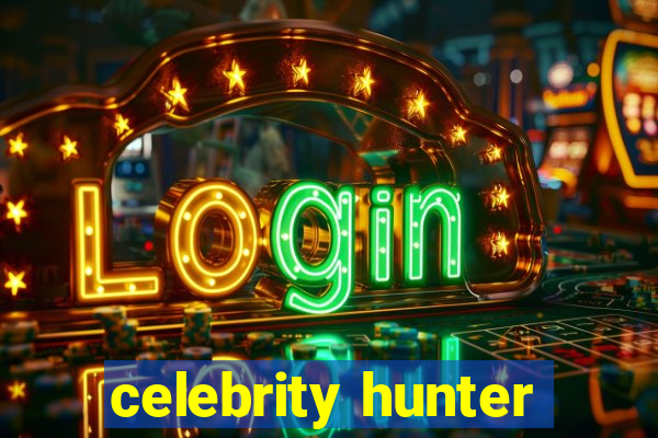 celebrity hunter